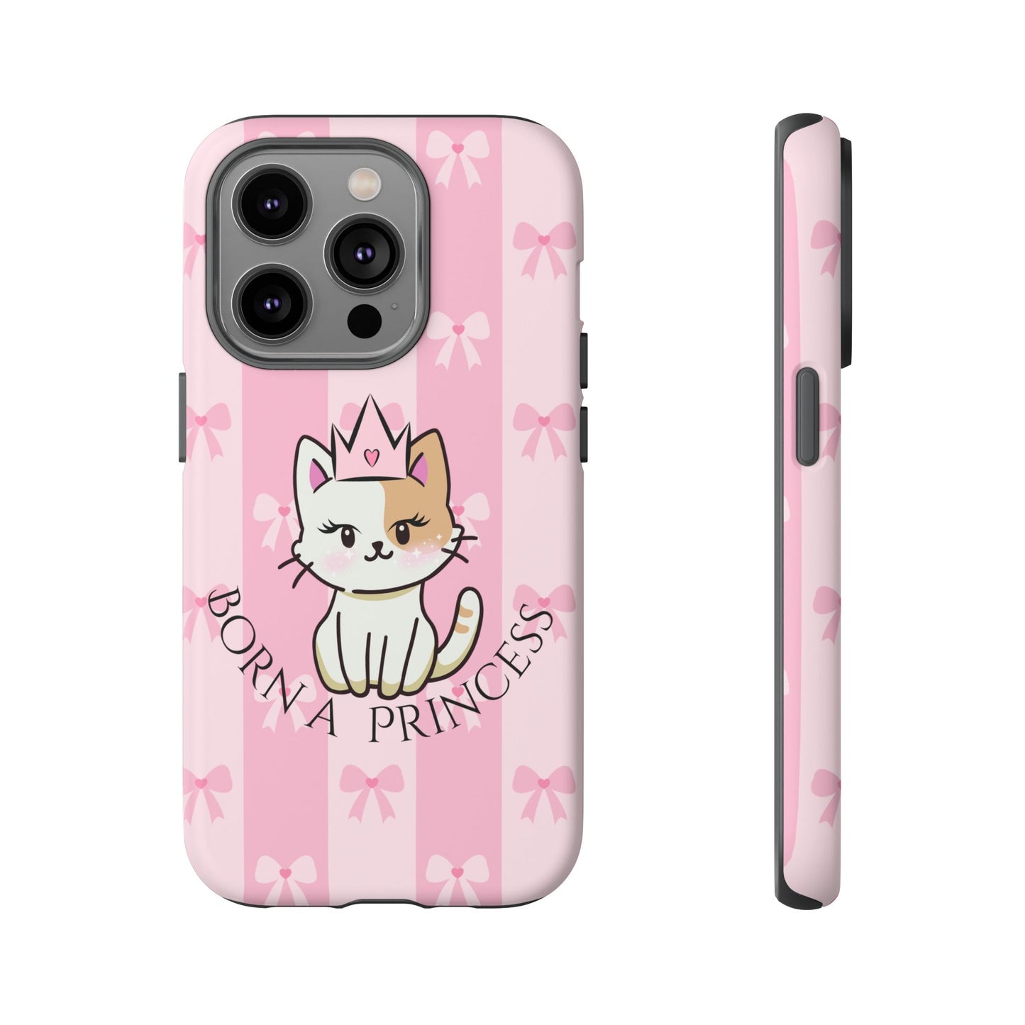 Born a Princess Cat Phone Case — Cute Pink Bow iPhone Cover