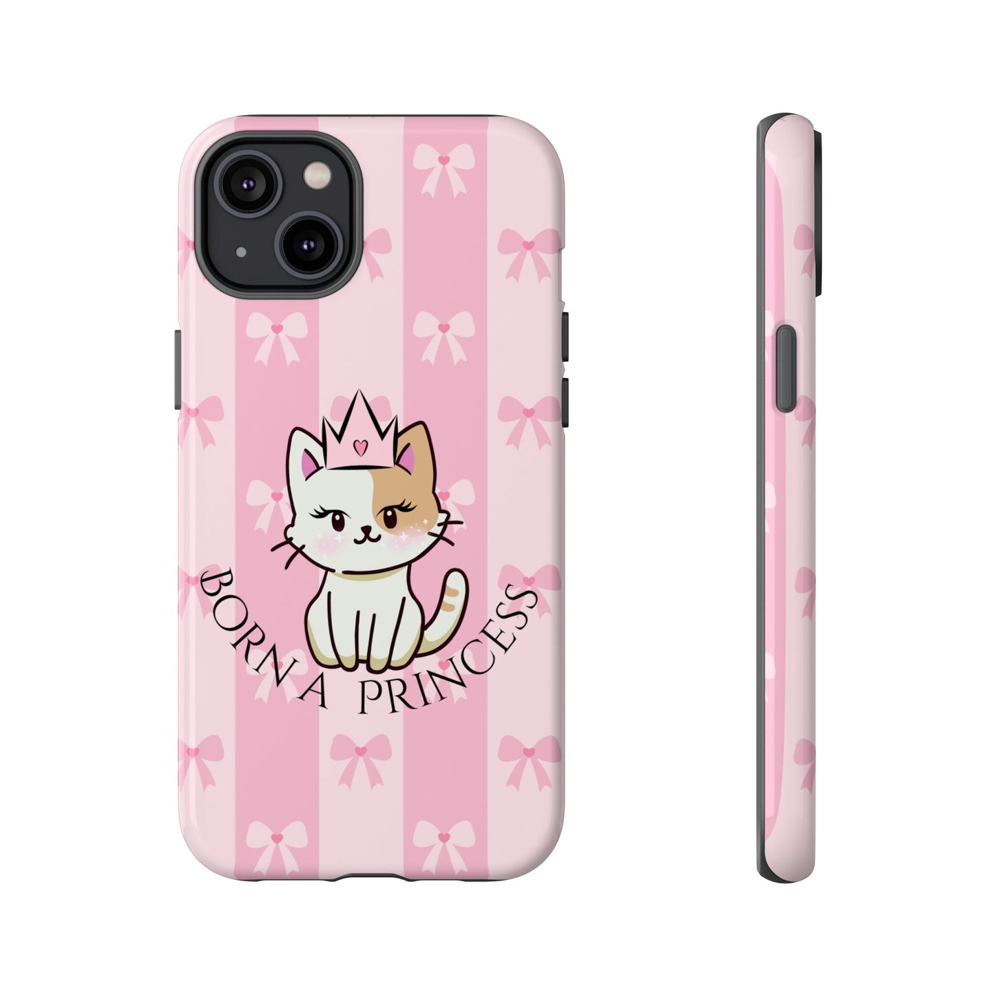 Born a Princess Cat Phone Case — Cute Pink Bow iPhone Cover