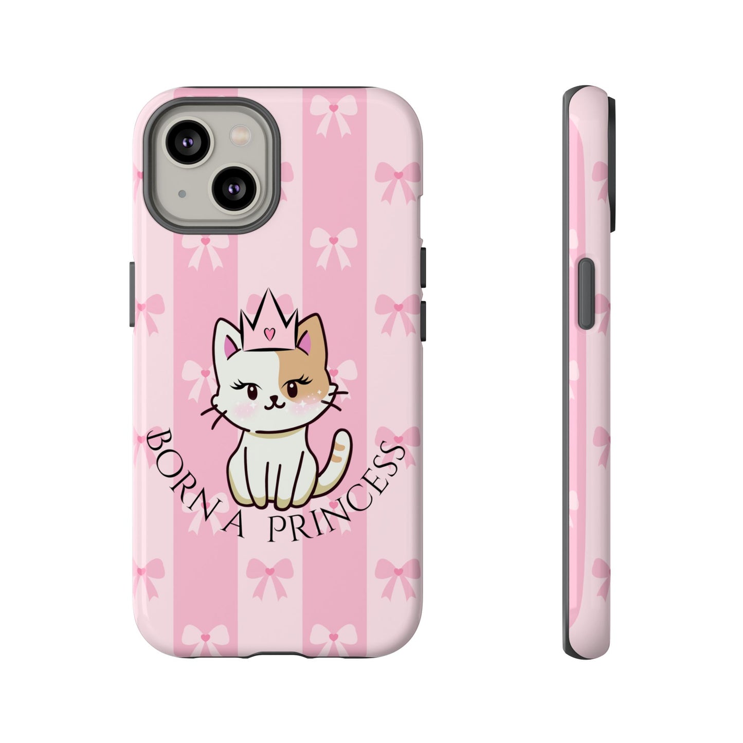 Born a Princess Cat Phone Case — Cute Pink Bow iPhone Cover