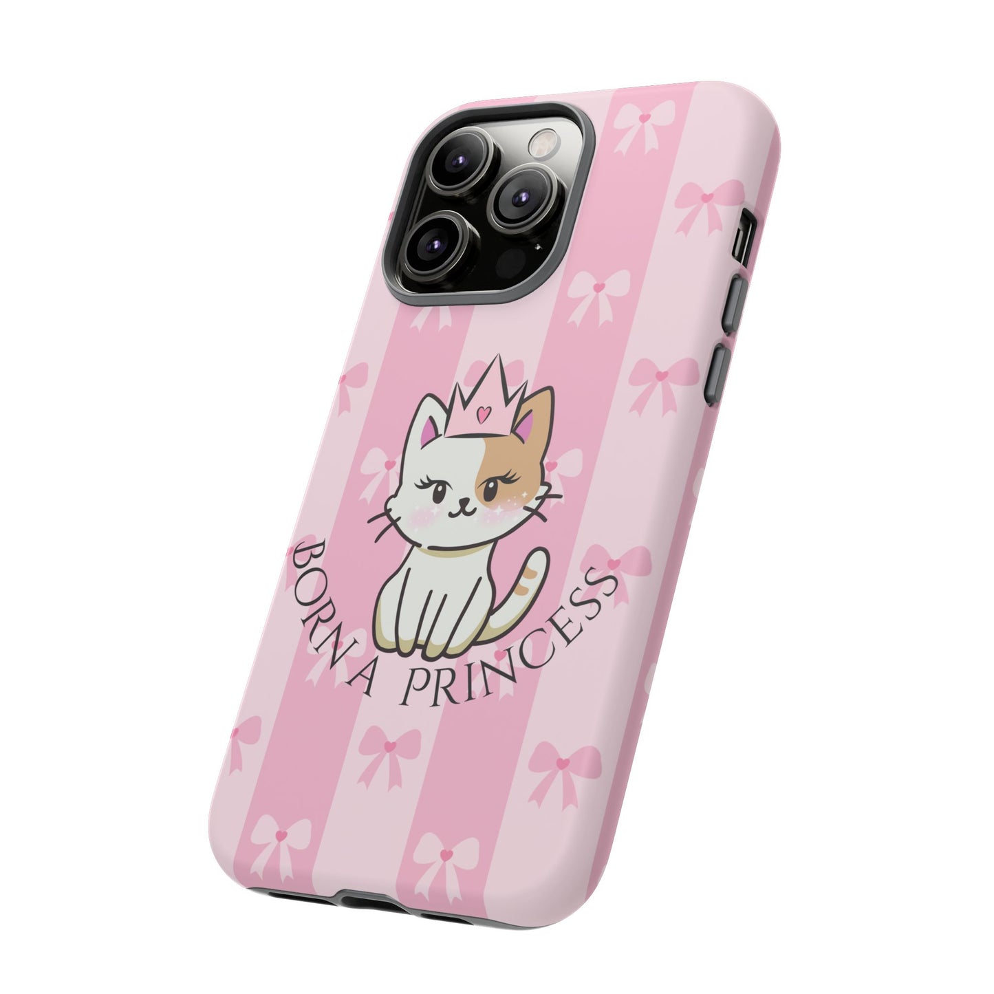 Born a Princess Cat Phone Case — Cute Pink Bow iPhone Cover