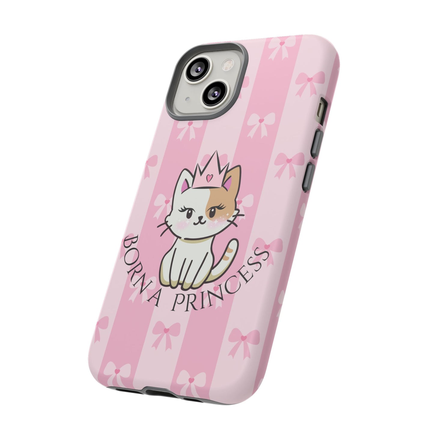 Born a Princess Cat Phone Case — Cute Pink Bow iPhone Cover